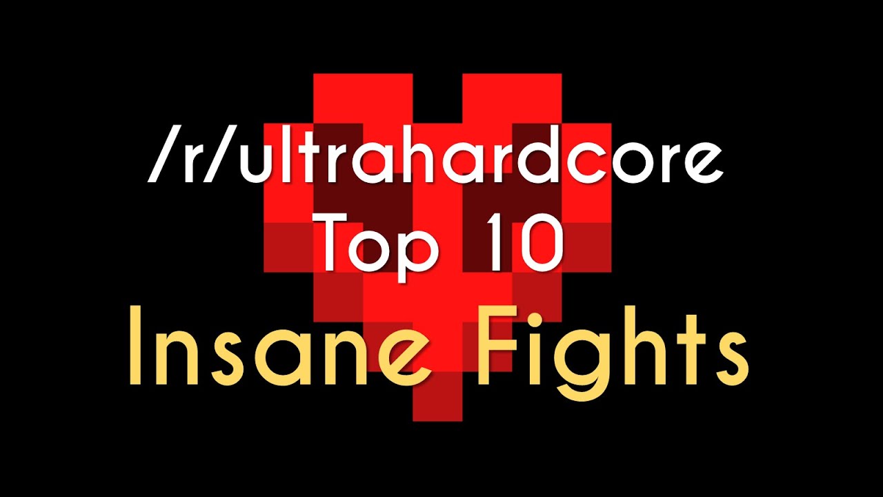 Reddit UHC Top 10 - Insane Fights