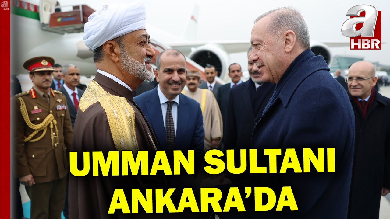 Umman Sultanı Ankara'da Başkan Recep Tayyip Erdoğan Sultan Heysem Bin Tarık'ı Karşıladı l A Haber