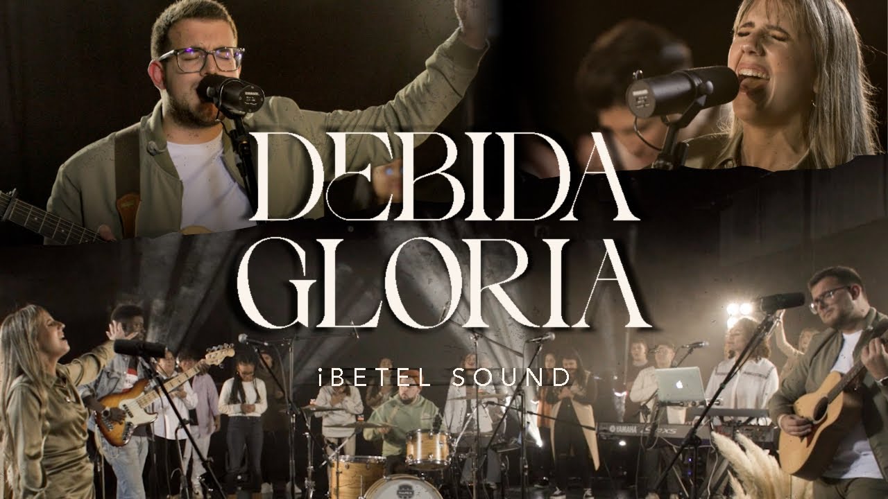 Debida Gloria - iBetel Sound, Eliezer Toro