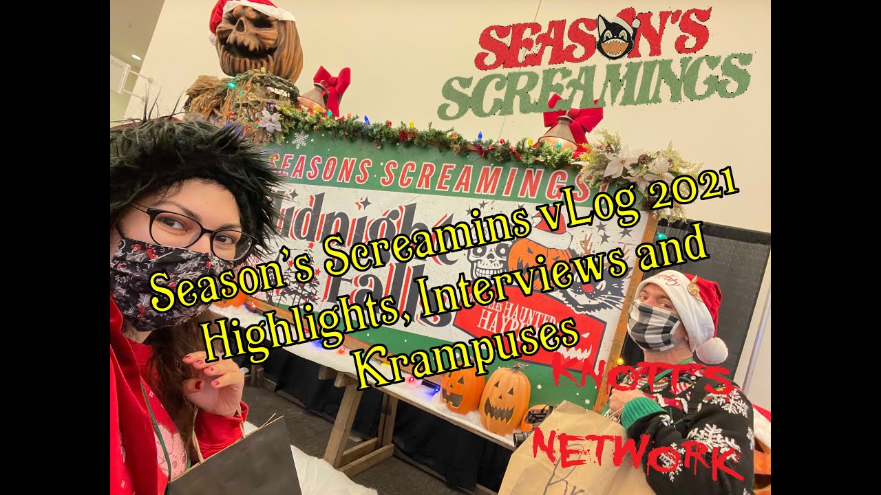 Season's Screaming's 2021 Pasadena Convention Center vLog, Highlights, Interviews and Krampuses!