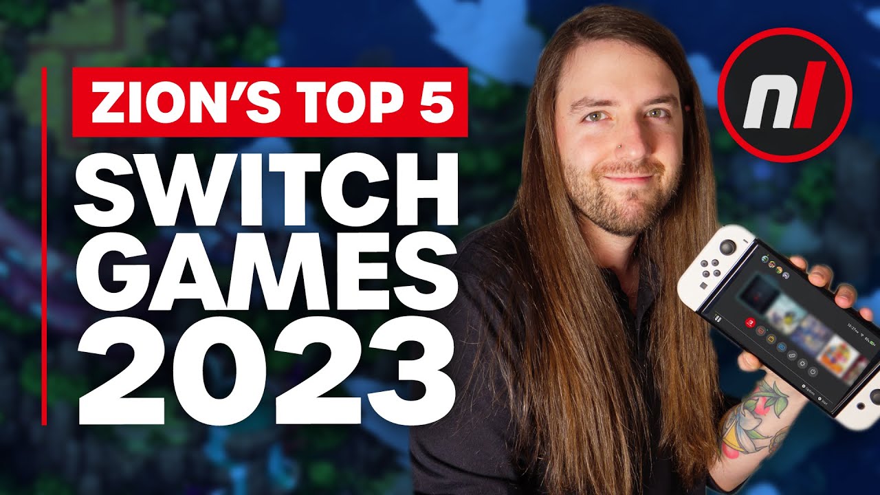 Zion's Top 5 Switch Games of 2023
