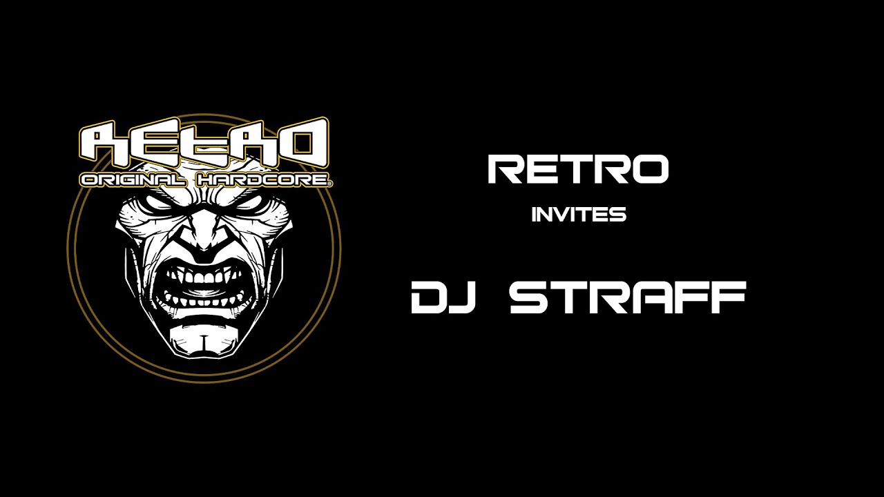RETRO Original Hardcore Invites DJ Straff