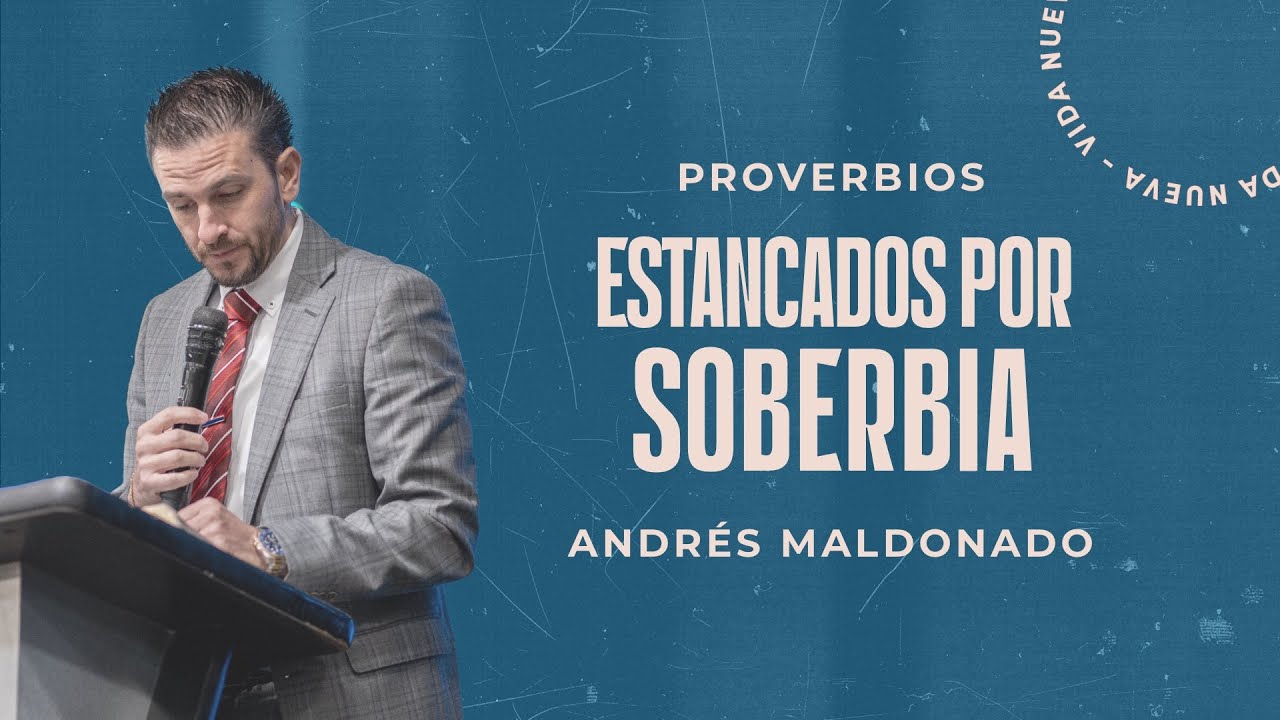 Estancados por soberbia | Pr. Andrés Maldonado | VNPEM Norte