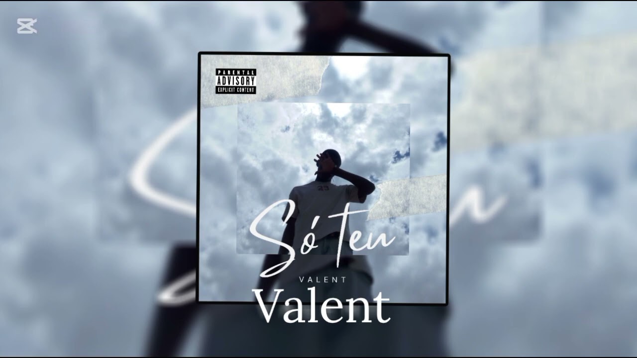 Valent_-_Só_teu_official_Áudio