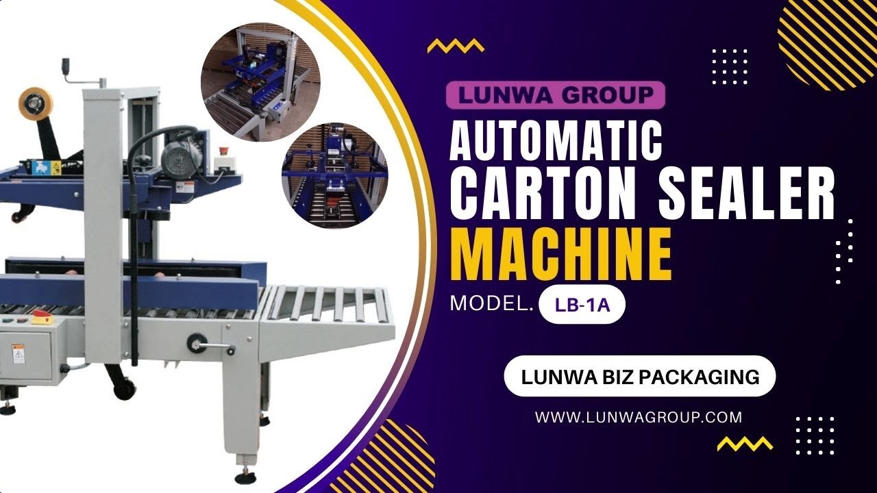 Automatic Carton Sealing Machine l Model no. LB-1A l Sealing Machine l LUNWA BIZ PACKAGING