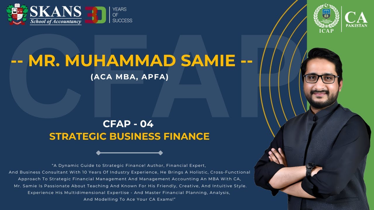CFAP-4 (SBF) Orientation | Sir. Muhammad Samie | June-Sept 2026 | CA Pakistan
