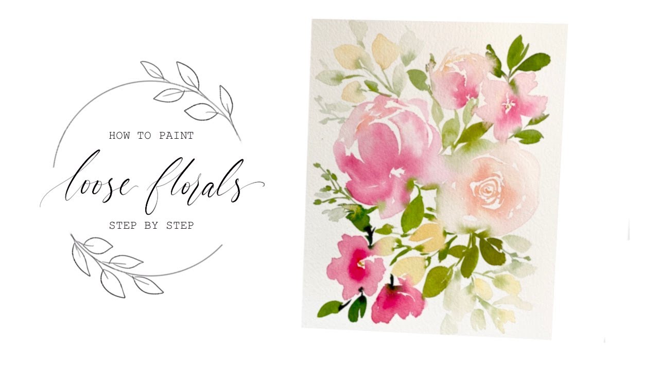 Step By Step Loose Florals