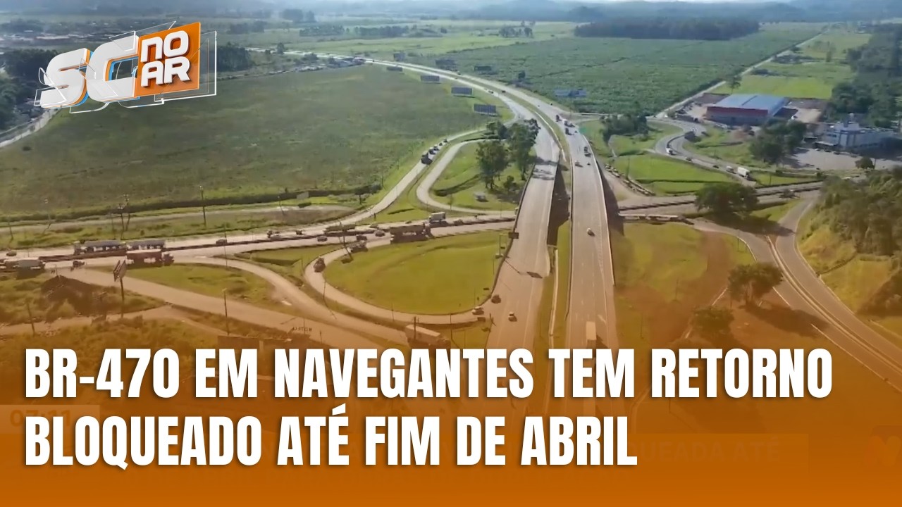 BR-470 em Navegantes tem bloqueio parcial para obras até 30 de abril