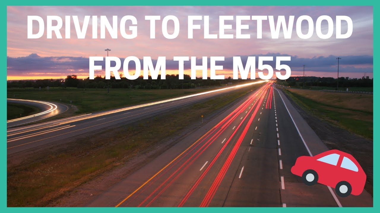 🚗🚗Driving to Fleetwood from the M55 motorway, Wyre, Lancashire UK🚗🚗
