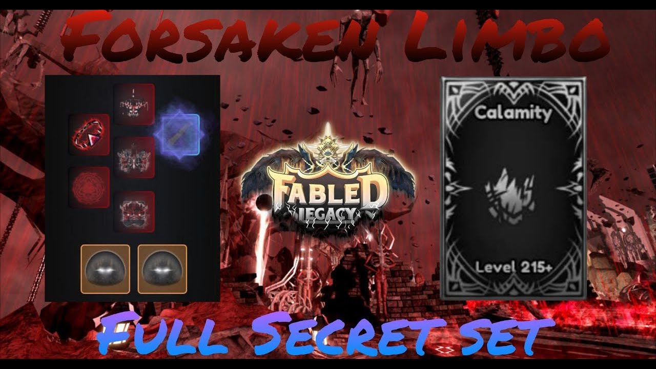 Fabled Legacy Forsaken Limbo Full secret set + Calamity update showcase