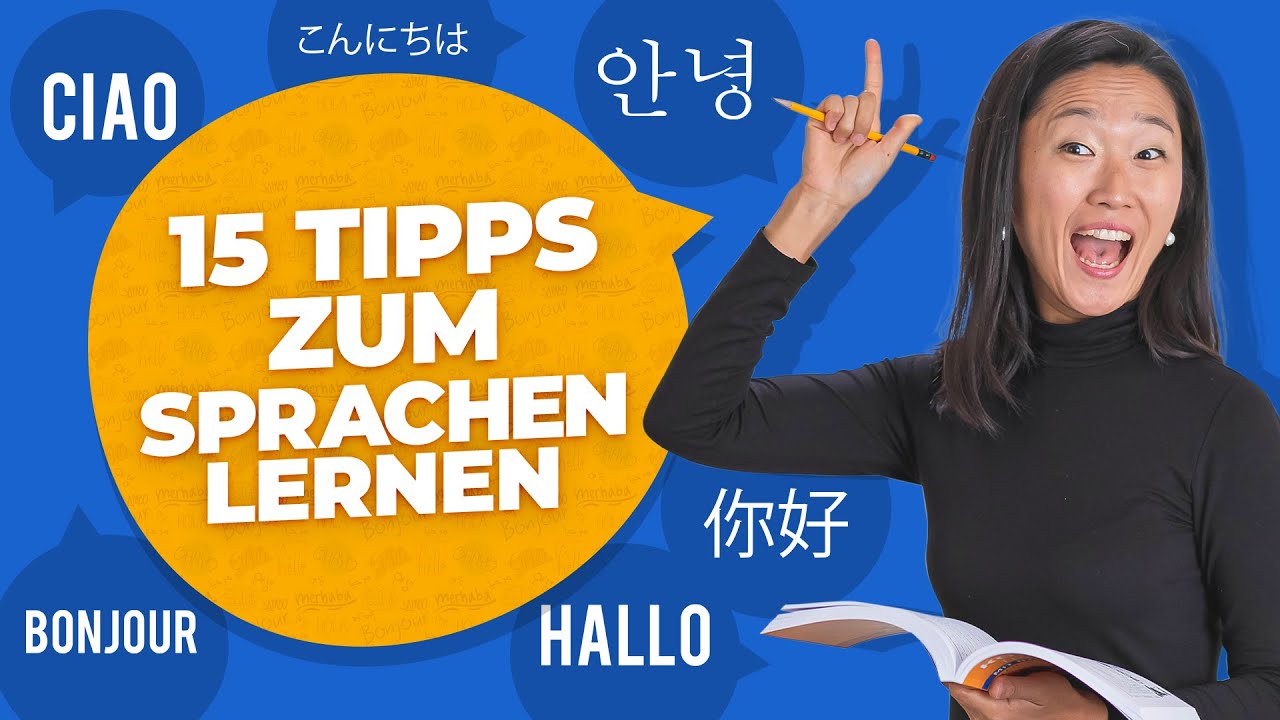 TIPPS ZUM SPRACHEN LERNEN: 15 Tipps, um jede Sprache schnell und einfach zu lernen