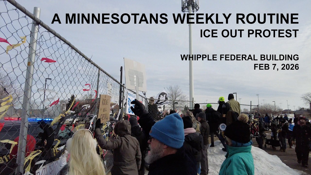 A Minnesotan's Weekly Routine - ICE OUT PROTEST at Whipple Fed Building (Feb 7, 2026)
