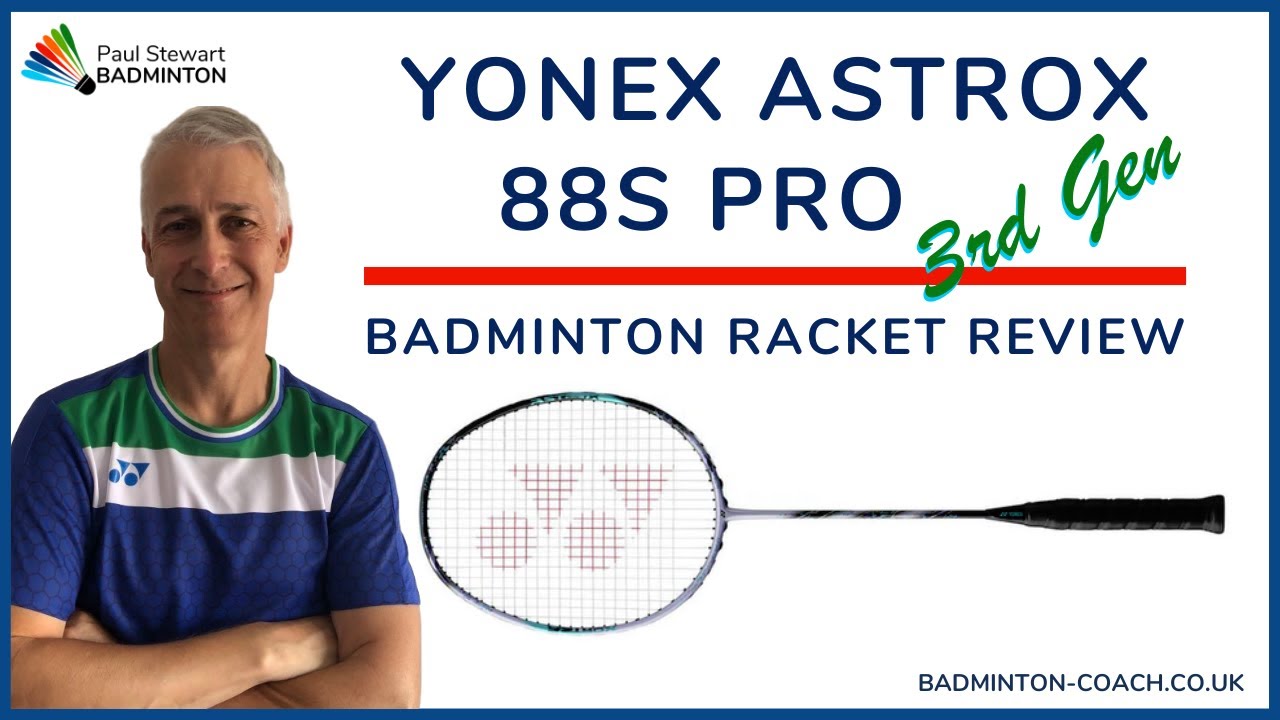 Yonex Astrox 88S Pro 3rd Generation Badminton Racket Review