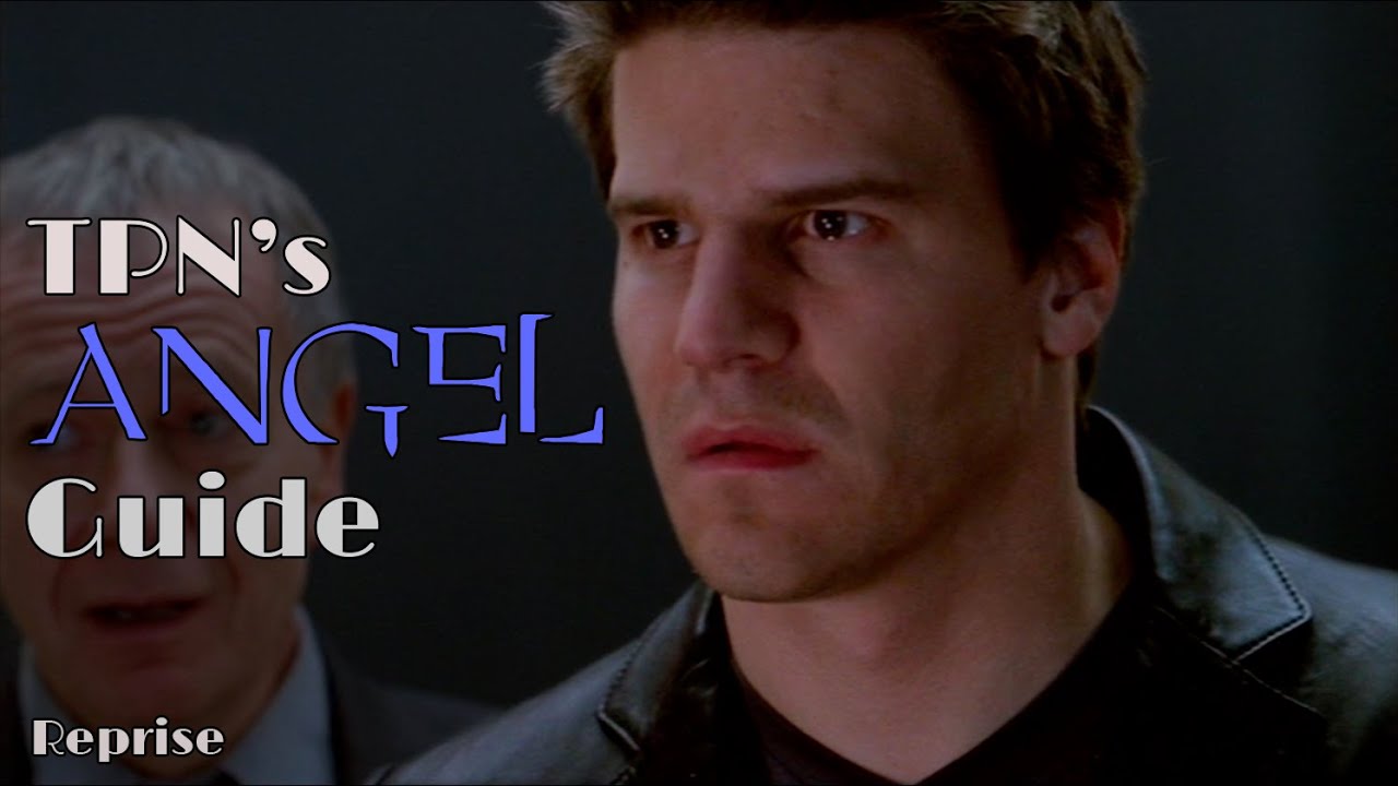 Reprise • S02E15 • TPN’s Angel Guide
