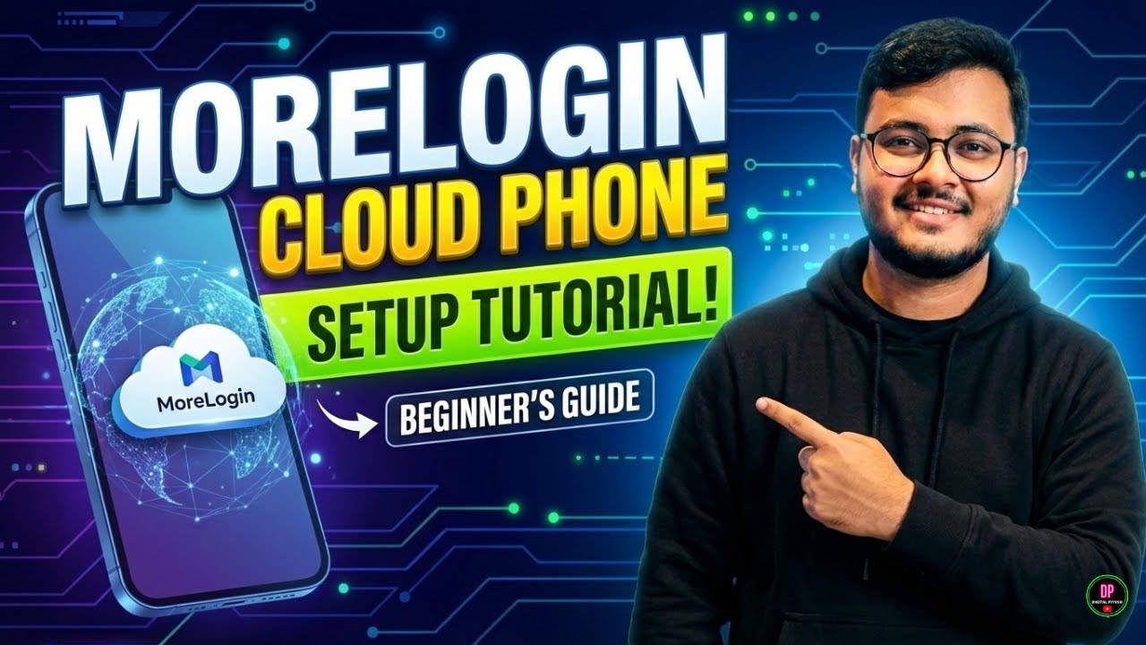 MoreLogin Cloud Phone Tutorial | Step-by-Step Setup for Beginners