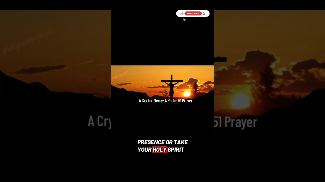 PSALM 51 - This is the prayer you whisper when you need grace more than words. 