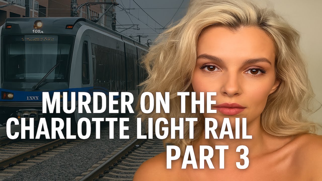Murder on the Charlotte Light Rail Pt 3