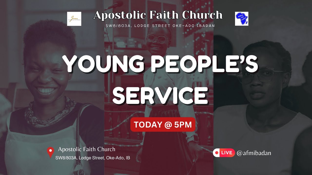 Apostolic Faith Ibadan Young People's Service  09-11-2025