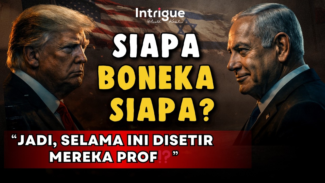 BEGINI CARA PARA ELIT MELANGGENGKAN KEKUASAANNYA, LANTAS, SIAPA BONEKA SIAPA? #IntrigueRK