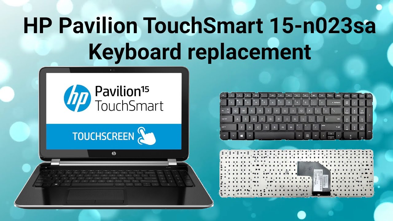 HP Pavilion TouchSmart 15-n023sa keyboard replacement
