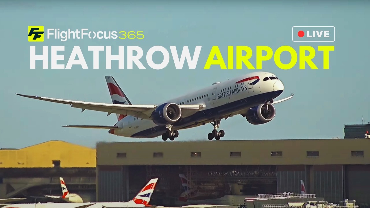 Heathrow Airport Live - Wednesday 29th July 2026