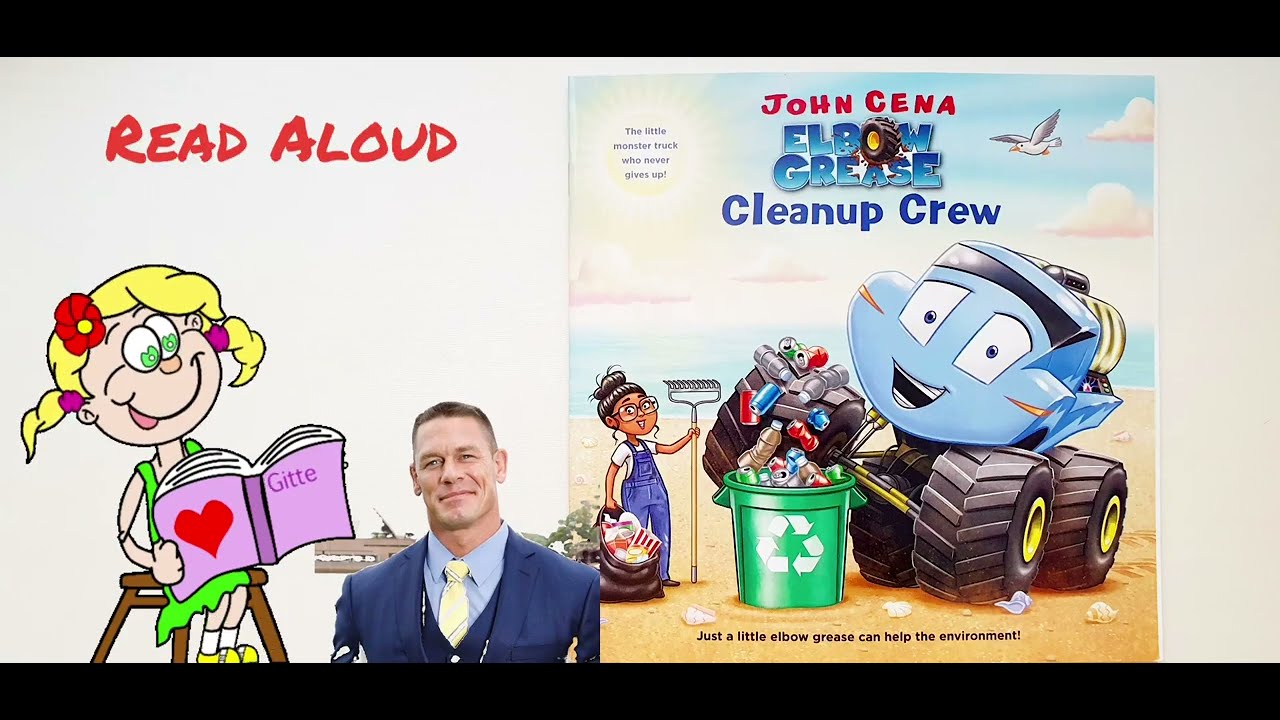 Elbow Grease Cleanup Crew Book by John Cena  | Read Aloud Story Time with Gitte #readaloud