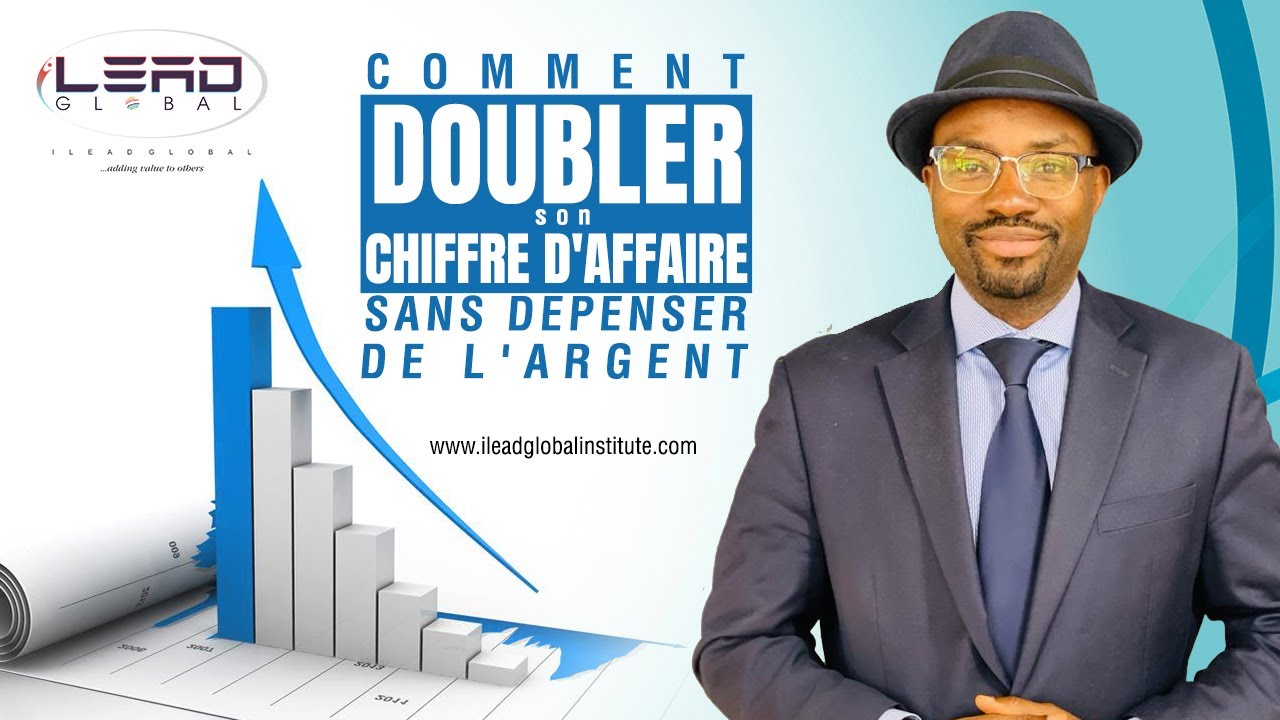 COMMENT DOUBLER SON CHIFFRE D'AFFAIRE? || by Coach Raphael Djine iLEAD Global