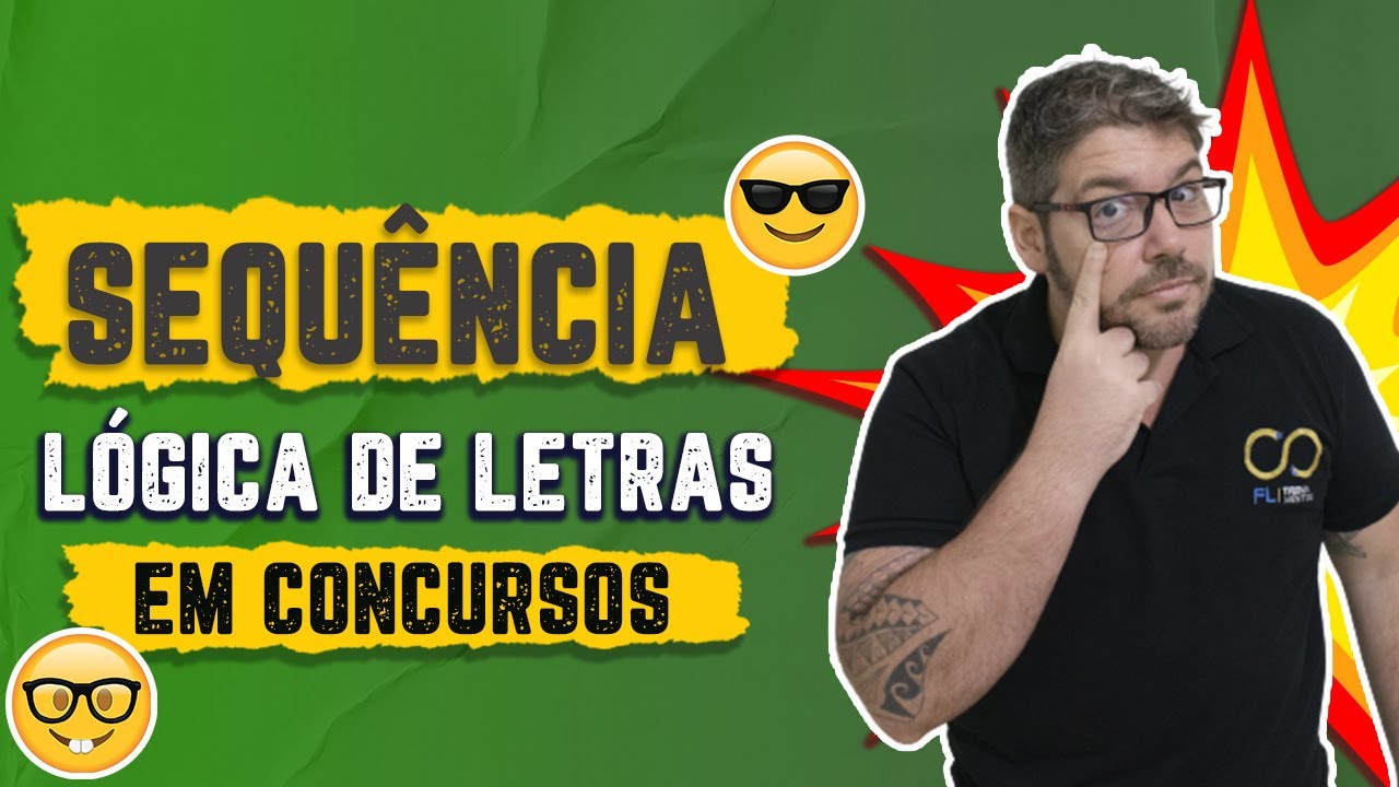 Como Acertar SEQUÊNCIA LÓGICA DE LETRAS em Concursos | Felippe Loureiro