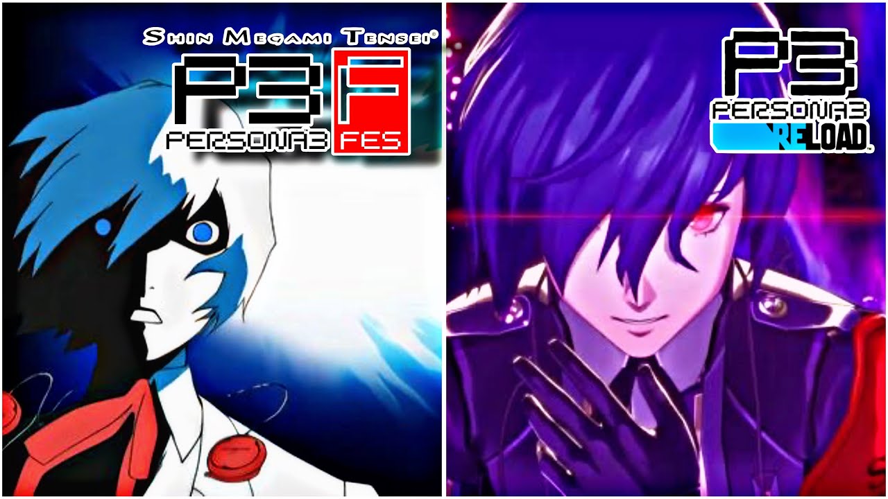 So Which is better? Persona 3 Fes or Reload 