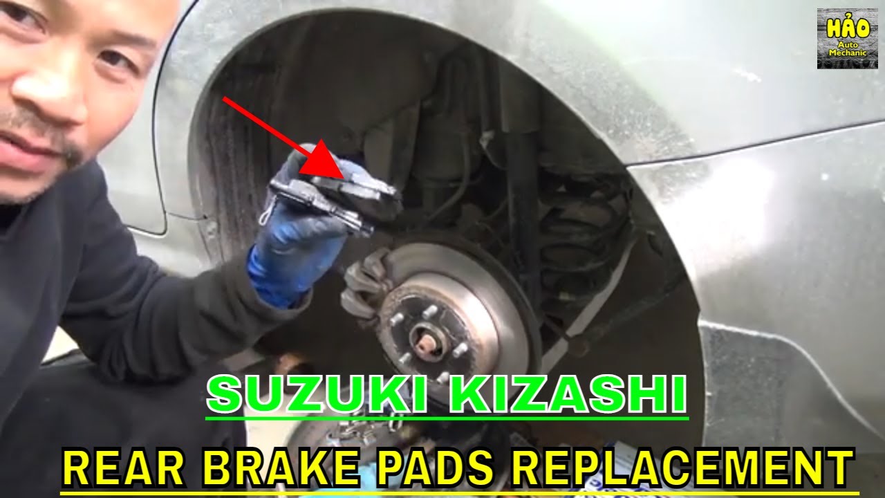 How To Replace Rear Brake pads On a Suzuki Kizashi Hảo Auto Mechanic