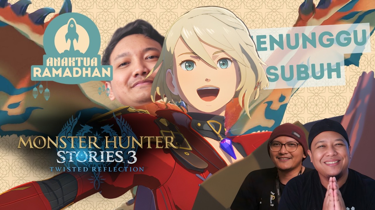 🔴[LIVE] Ini Cerita Pemburu Monster ! - Monster Hunter Stories 3: Twisted Reflection