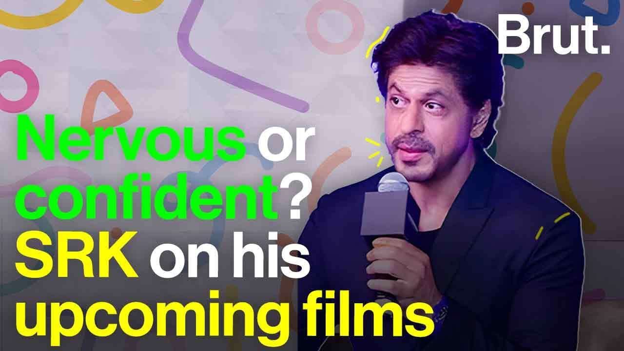 Nervous or confident? SRK on his upcoming films