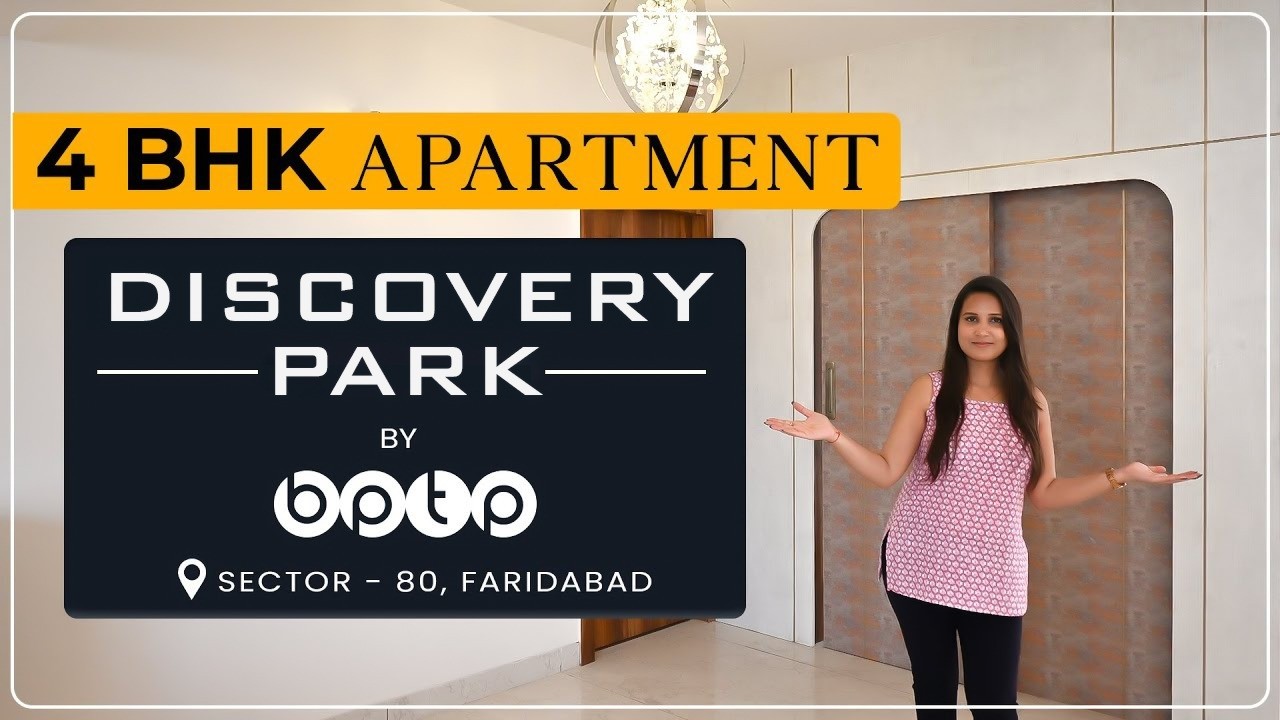 Luxury Living at BPTP Discovery Park | 4 BHK | Sector 80 Greater Faridabad