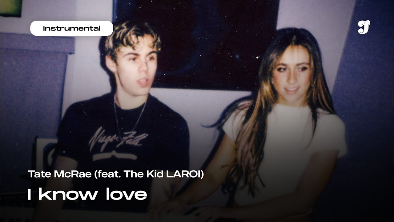 Tate McRae – I know love (feat. The Kid LAROI) | Instrumental