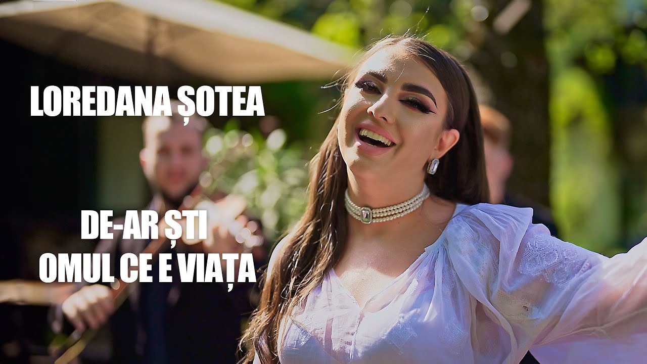 Loredana Șotea - De-ar ști omul ce e viața | Colaj Sârbe 2024