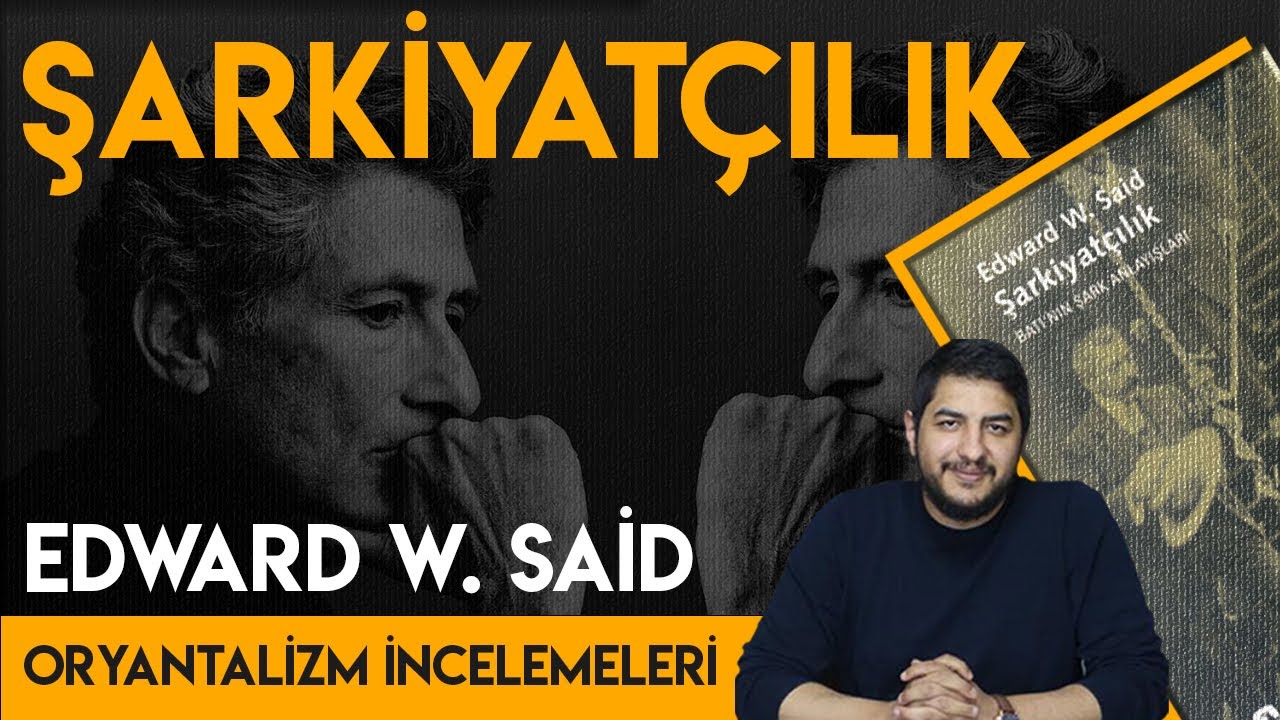 EDWARD SAİD - ORYANTALİZM