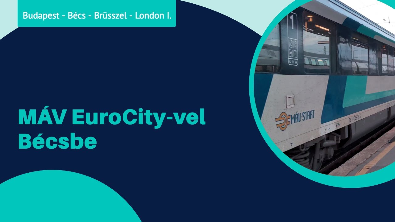 Budapest - Bécs MÁV EuroCity vonattal