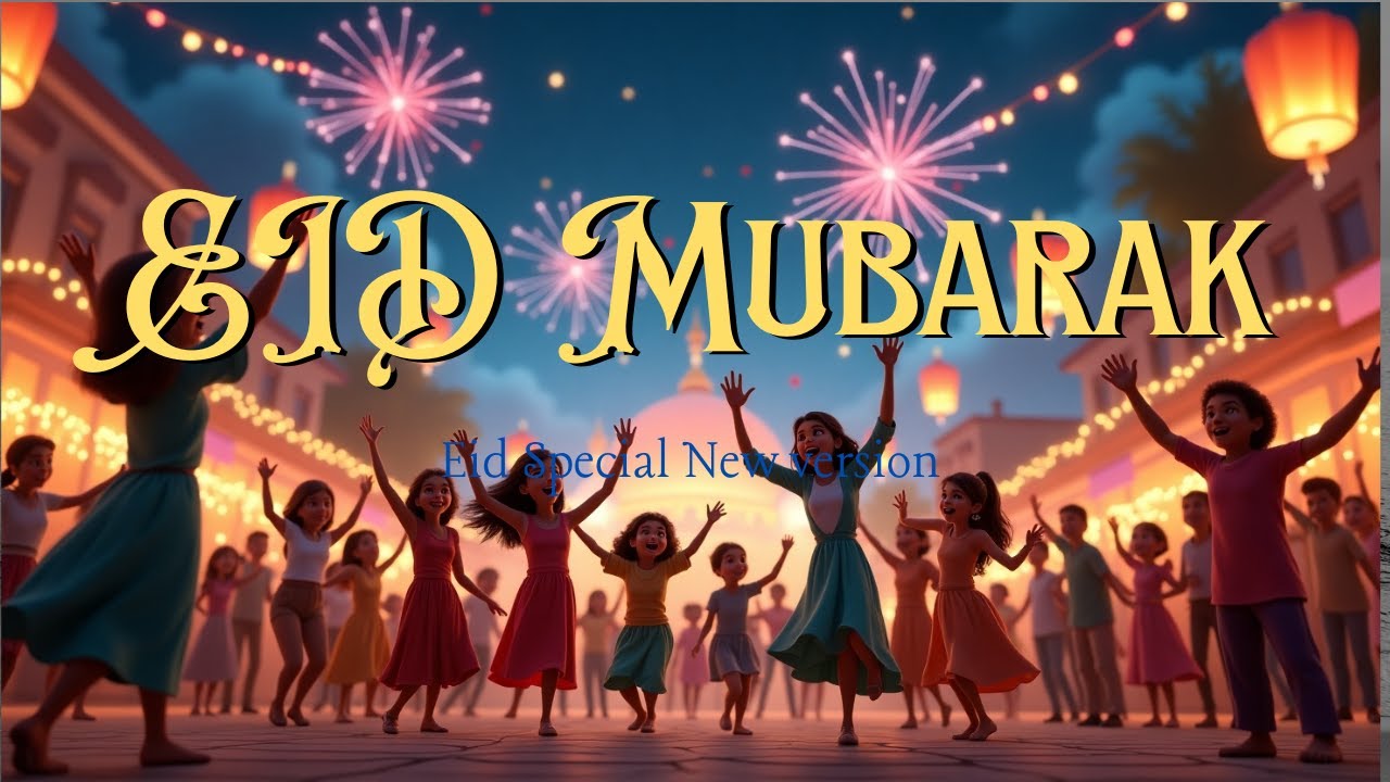 EID Mubarak // New song 2025 // Animated EID Special // New Version