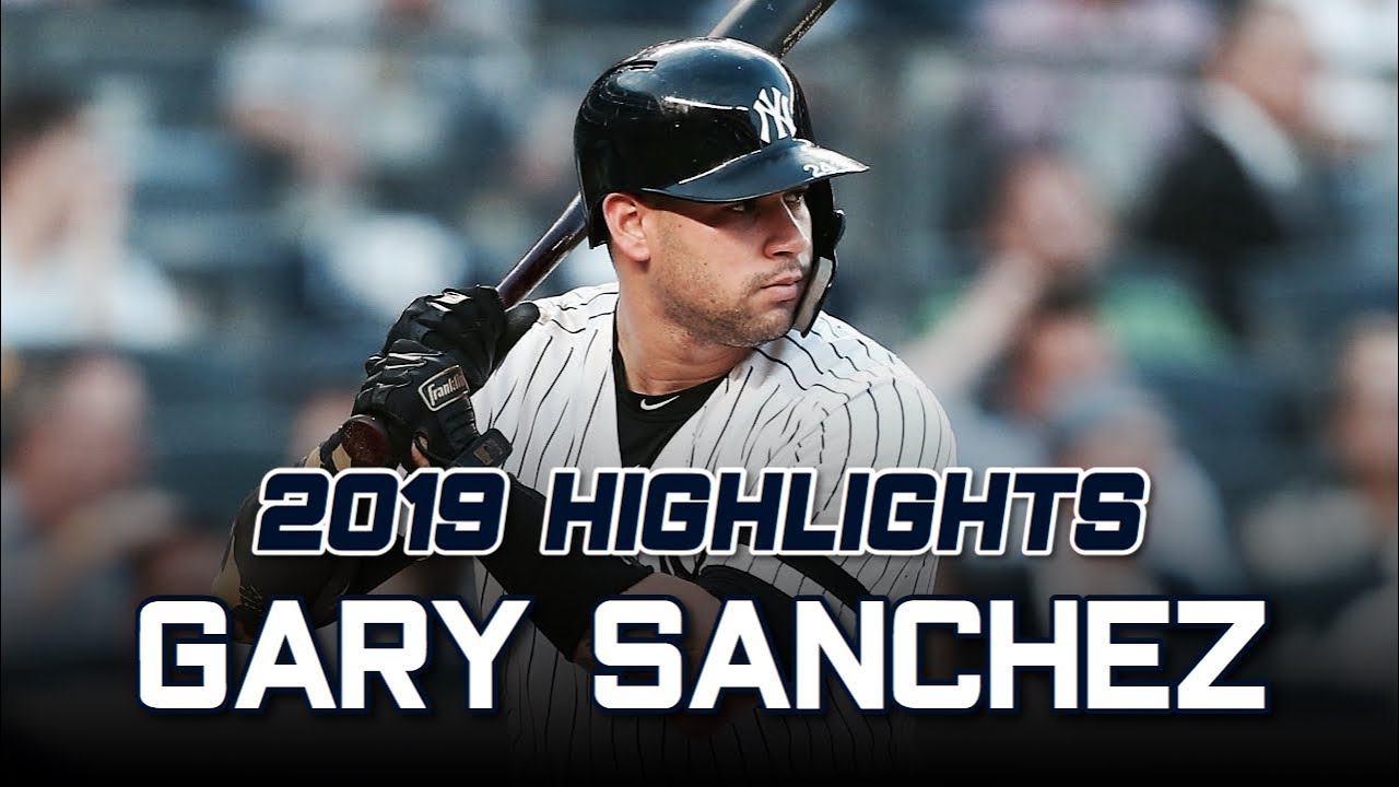 Gary Sanchez 2019 Highlights (Updated) | HD