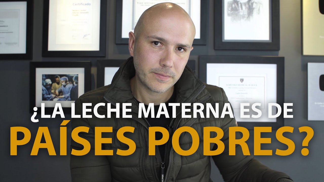 ¿La Leche Materna es Propia de Países Pobres? | Dr. Carlos Jaramillo