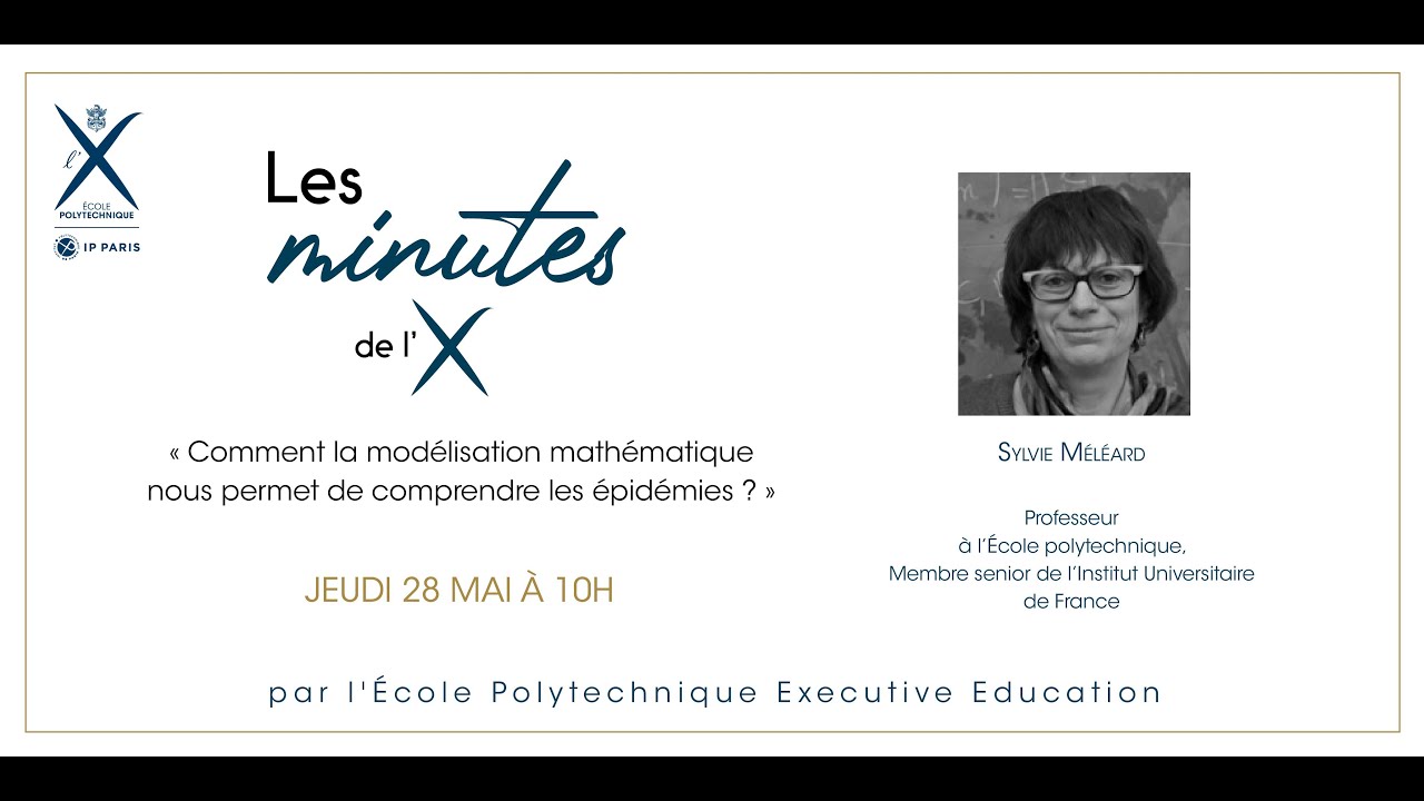 Minutes de l'X: Quels sont les apports de la modélisation mathématiques dans l'analyse des épidémies
