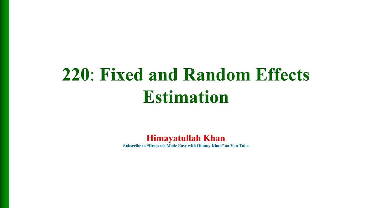 220 Fixed effects Vs  Random Effects Estimation