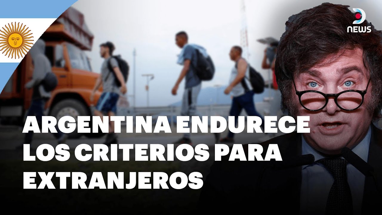 🇦🇷 Nueva reforma migratoria que entra en vigor en Argentina bajo el gobierno de Javier Milei | DNews