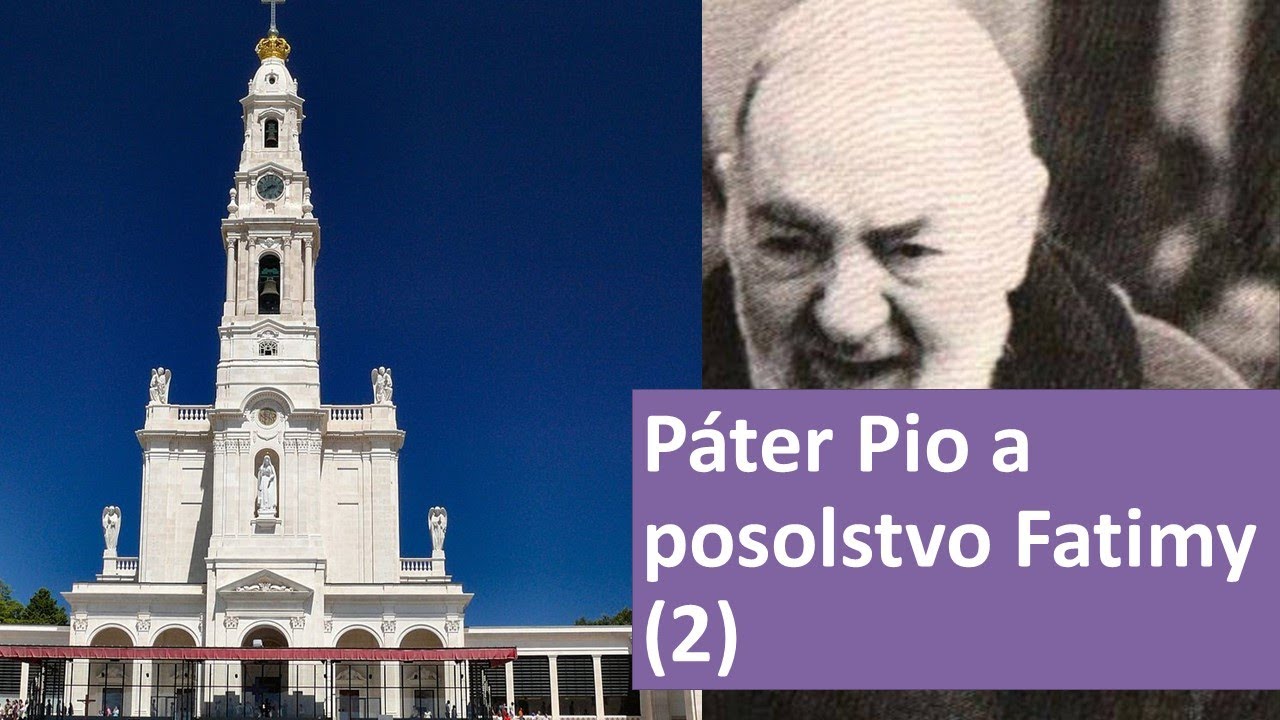 Páter Pio a posolstvo Panny Márie z Fatimy (2)