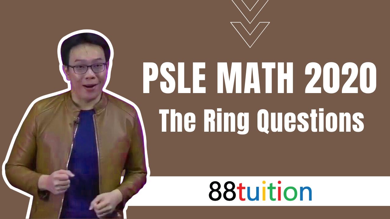 PSLE MATH 2020 - The Ring Questions | 88Tuition