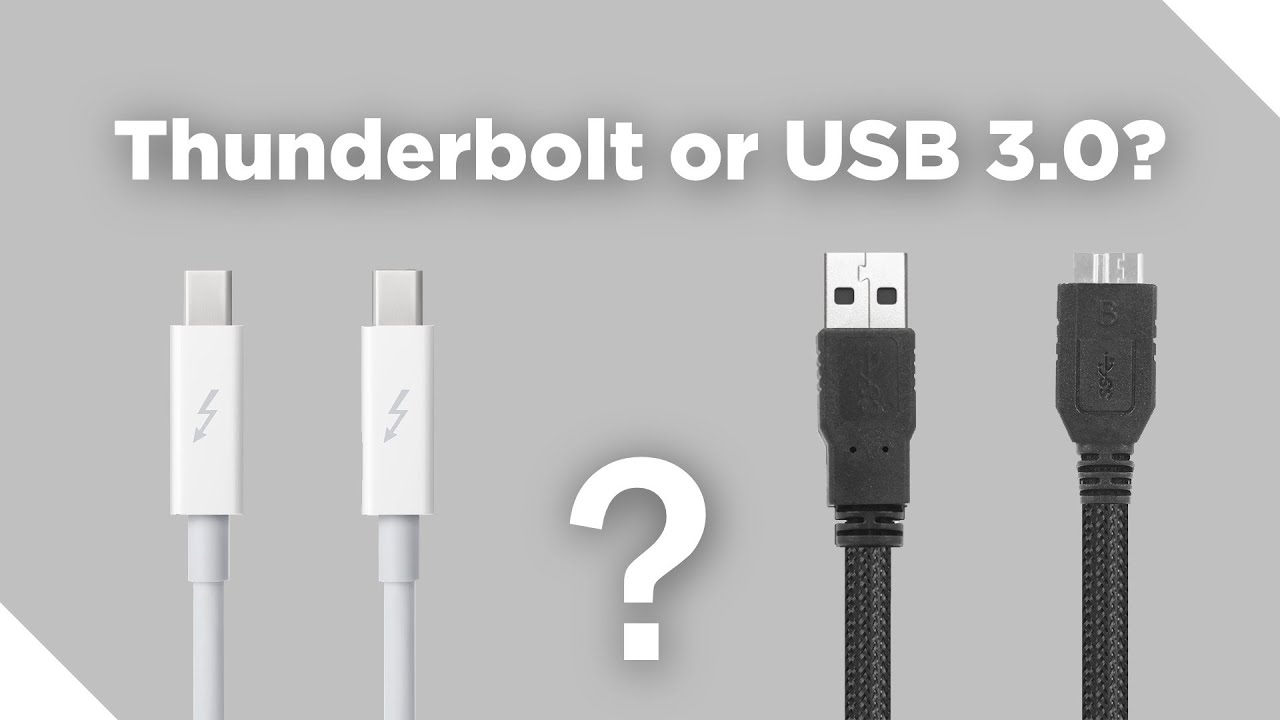 Thunderbolt or USB 3.0?