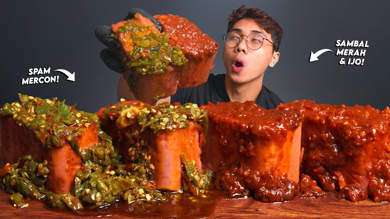 CABE SEMUA!! MUKBANG SPAM BALOK AYAM & SAPI SAMBAL MERCON MERAH + IJO!! MULUT JEBEW!!🥵