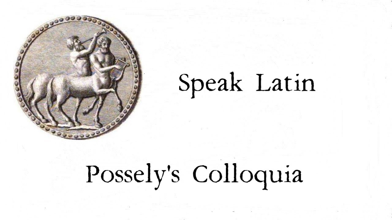 No 23 Learn to Speak Latin with  Posselius Latin Lessons in English and Latin