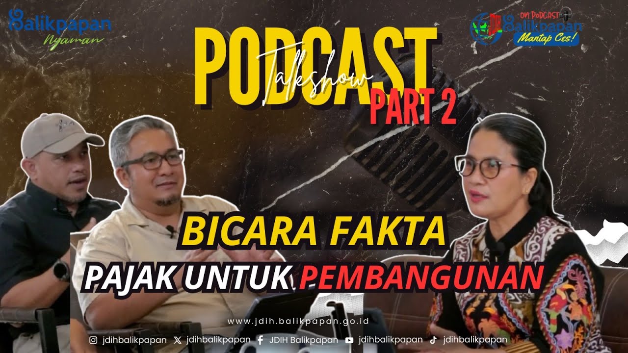 (PART2) BICARA FAKTA , Pajak Untuk Pembangunan