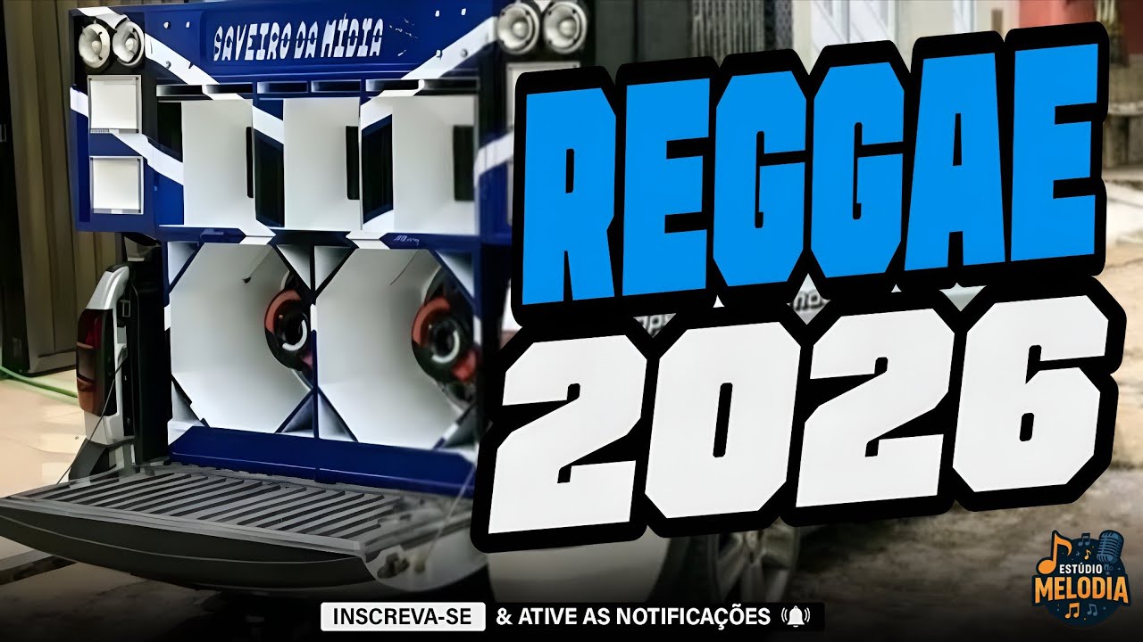 SELEÇÃO TOPS DOO REGGAE 2026 - MAIS TOCADAS DO REGGAE 2026 - REGGAE ATUALIZADO PRA PAREDÃO 